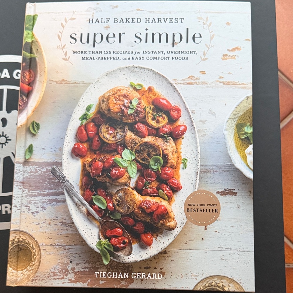 Half Baked Harvest Super Simple Cookbook